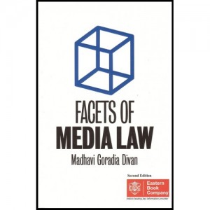 Eastern Book Company's Facets of Media Law by Madhavi Goradia Divan [Hardbound Edition]